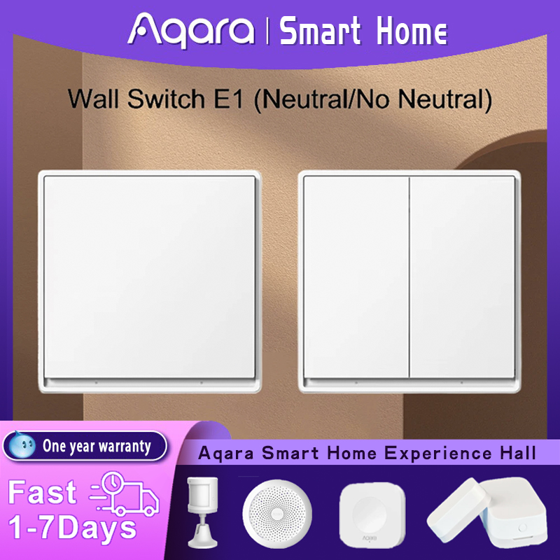 Smart Home Group - Original Aqaraสวิทช์ผนังE1 รุ่นสมาร์ทไร้สายKey Zigbee 3.0 สวิทช์ไฟพร้อม/ไม่มีNeutralสําหรับXiaomi